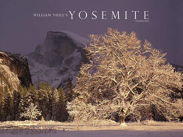 William Neill's YOSEMITE: VOLUME ONE