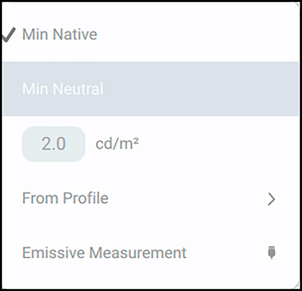 Figure 10. Black Luminance Options